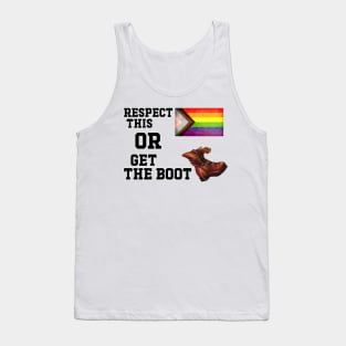 Respect This Or Get The Boot - Funny Pride Flag Tank Top